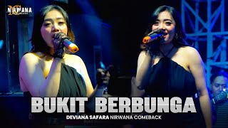Download lagu BUKIT BERBUNGA - DEVIANA SAFARA OM NIRWANA COMEBACK LIVE MALANG mp3