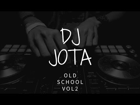 Reggaeton Old School - DJ Jota