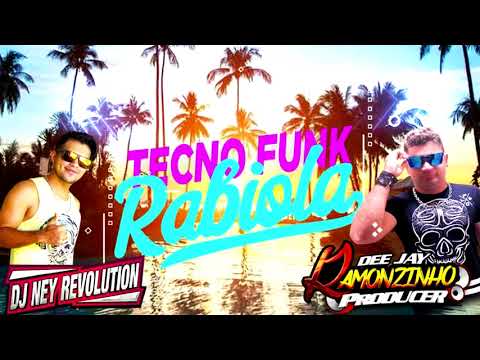 DJ RAMONZINHO PRODUCER FT DJ NEY REVOLLUTION - MC KEVINHO  RABIOLA (TECNO FUNK  RMX 2018)