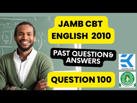 JAMB CBT English Language 2010 Question 100 (Answers)