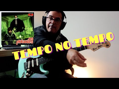 Tempo No Tempo (Once There Was A Time I Thought) - Os Mutantes