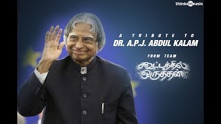 Kootathil Oruthan Team&#39;s Tribute to - Honorable Dr.  APJ Abdul Kalam
