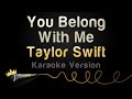 Taylor Swift - You Belong With Me (Karaoke Version)