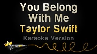 Taylor Swift - You Belong With Me (Karaoke Version)