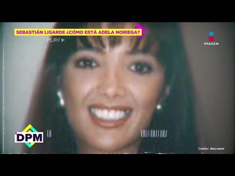 ¿Qué SUCEDIÓ con Adela Noriega? Sebastián Ligarde revela si sabe algo de la actriz | De Primera Mano