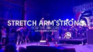 Stretch Arm Strong - For the Record (Live at Furnace Fest 2021)