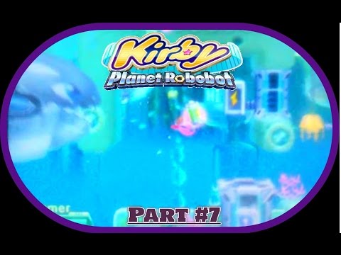 Kirby Planet Robobot: Part 7: Underwater Urgency