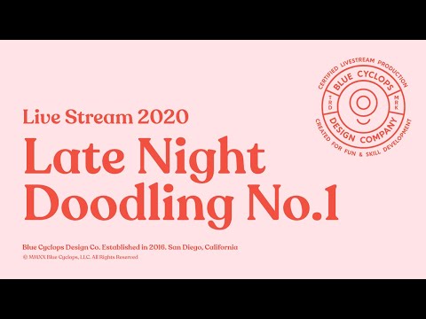 Live Stream — Late Night Doodling No.1