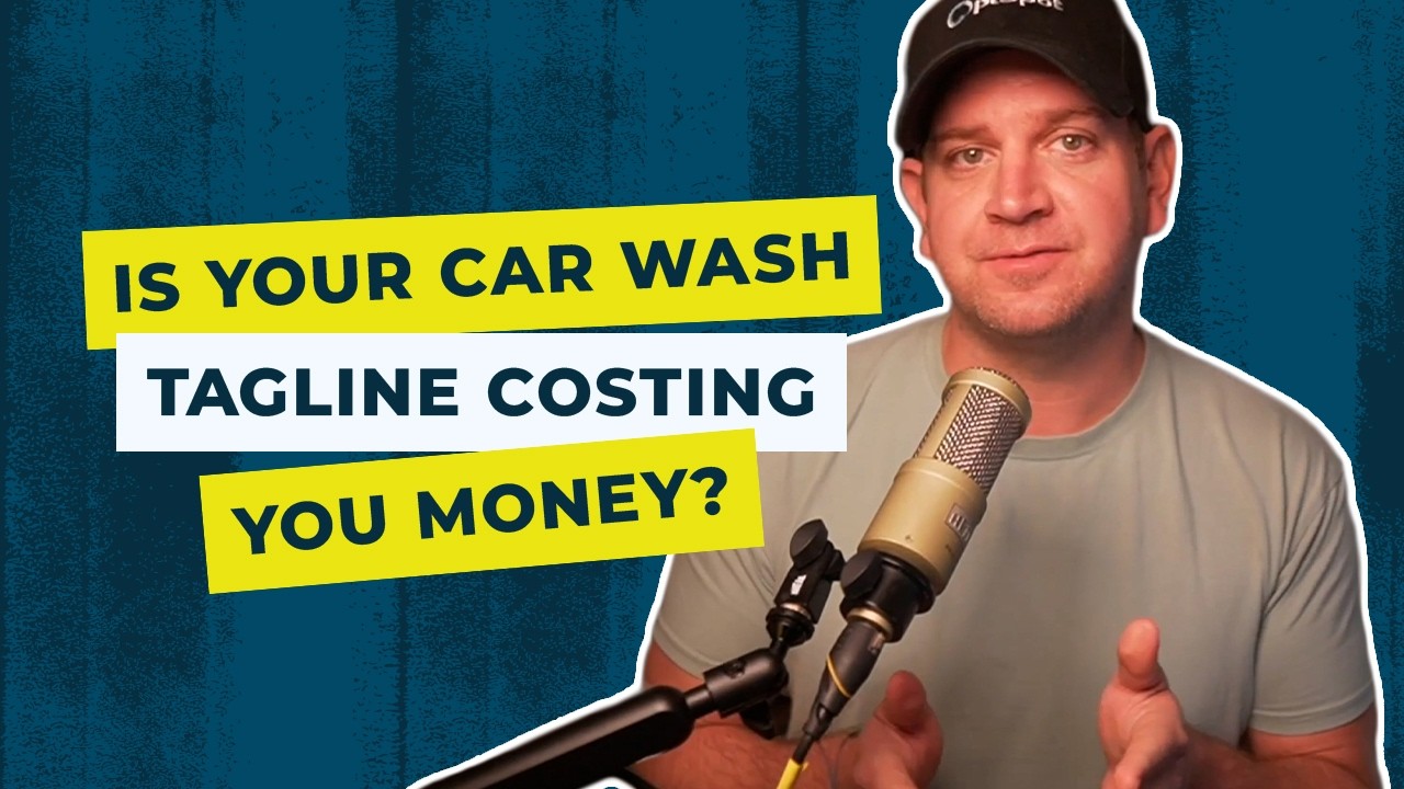 Is Your Car Wash Tagline Costing You Money?