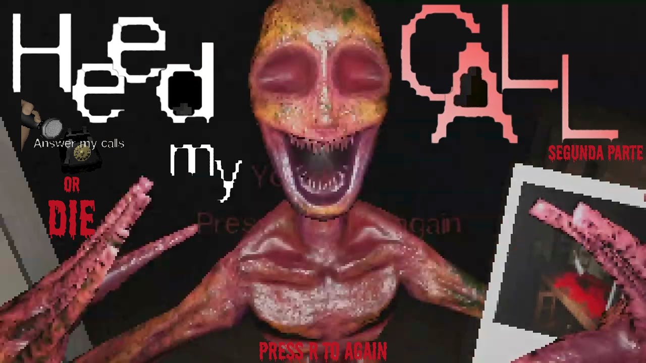 HEED MY CALL   INTENTO 2 Y 3 FALLIDO