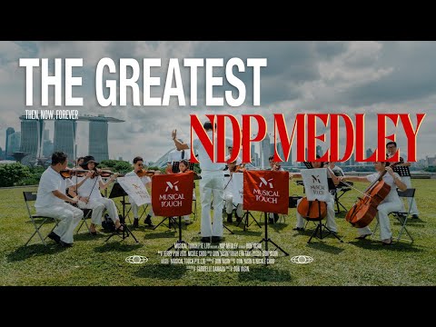 NDP 2025 - The Greatest NDP Medley [Official Music Video]