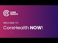 Discover CoreHealth NOW!