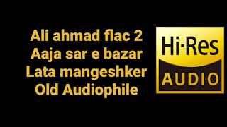 Aaja sar e bazar (LATA MANGESHKAR) hq 5.1 lossless old bollywood audiophile haindi flac song