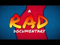 Official RAD Movie Documentary Trailer Is Here