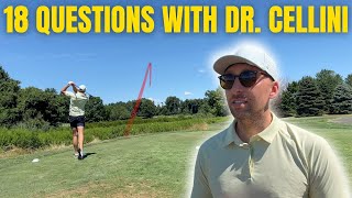 18 Questions w/ Dr. Cellini