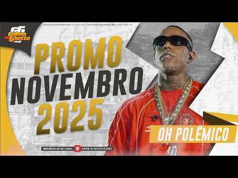 OH POLÊMICO - PROMO NOVEMBRO 2025 - MÚSICAS NOVAS