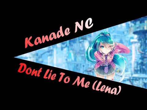 Nightcore - Dont Lie To Me - (Lena)