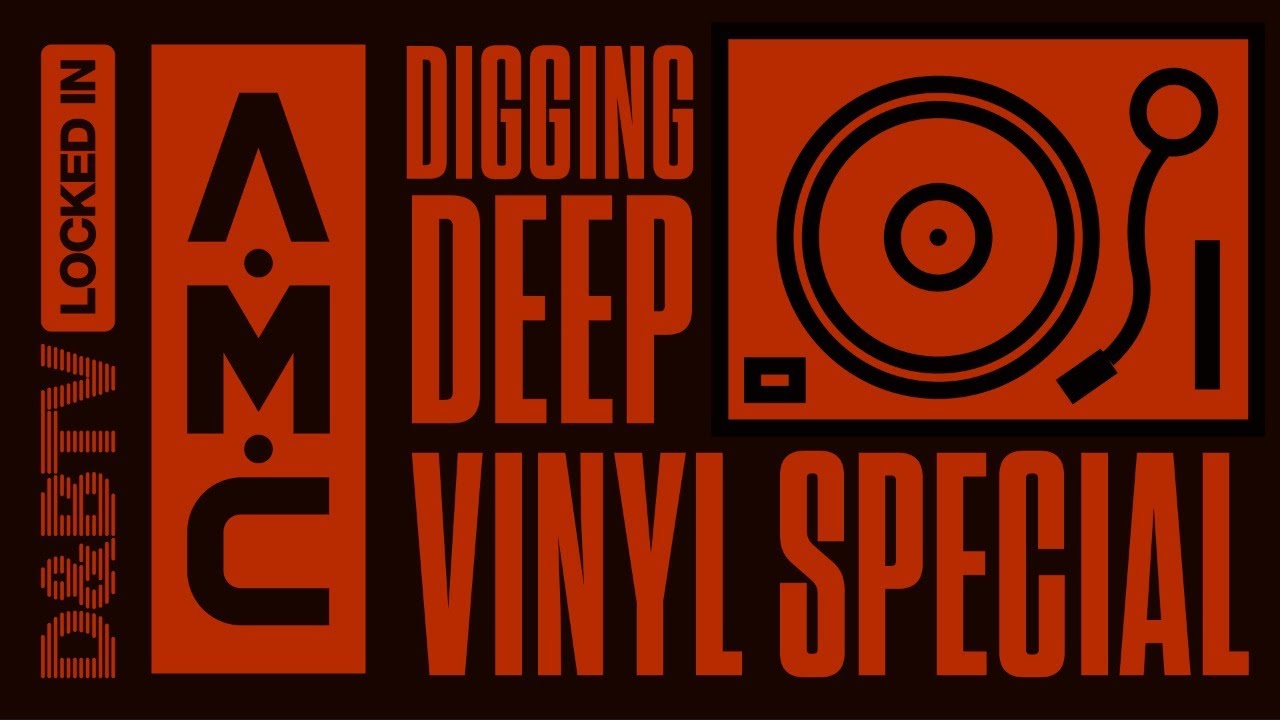 A.M.C - Digging Deep (Vinyl Special) - D&BTV: Locked In