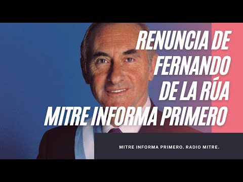 Mitre Informa Primero - Histórico 20 de diciembre de 2001, Renuncia de Fernando De La Rúa