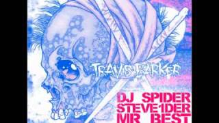 Travis Barker - Can A Drummer Get Some (DJ Spider, Steve1der, Mr. Best Remix)