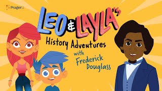 Leo and Layla's History Adventures with Frederick Douglass