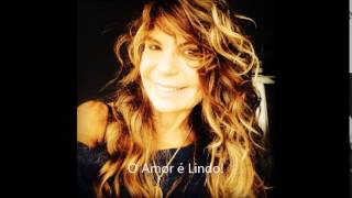O Amor E Lindo Lyrics English Translation