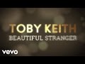 Toby Keith - Beautiful Stranger (Video Lirik)