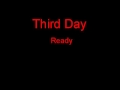 Third Day Ready + Lyrics
