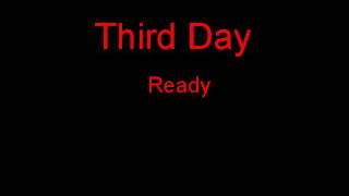 Third Day Ready + Lyrics