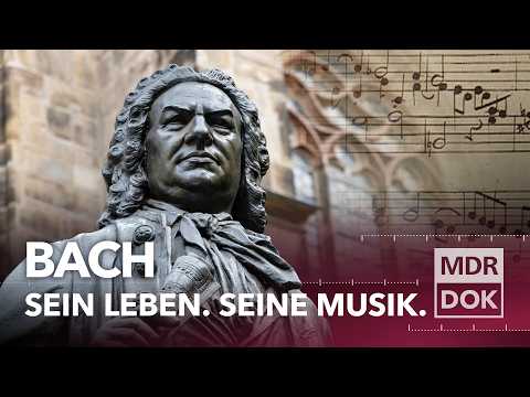 Johann Sebastian Bach: Genie, Glaube und Gegenwind | MDR DOK Video-Thumbnail von YouTube