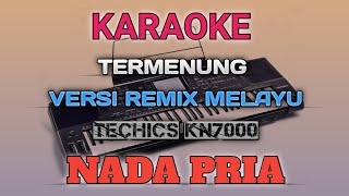 Download lagu KARAOKE TERMENUNG {NADA PRIA} || VERSI REMIX MELAYU mp3