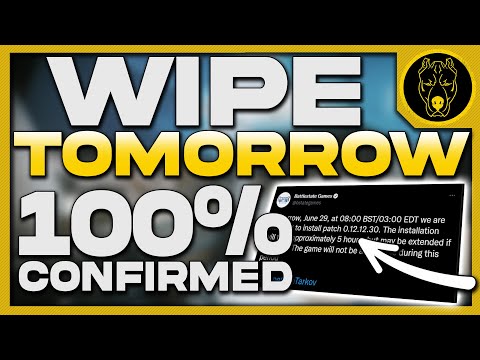 Tarkov IS WIPING TOMORROW (I think) - Escape From Tarkov News