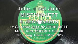 Julie, c'est Julie - Mistinguett &amp; Jean Gabin, Le Jazz Sinfonic de Fred Mélé