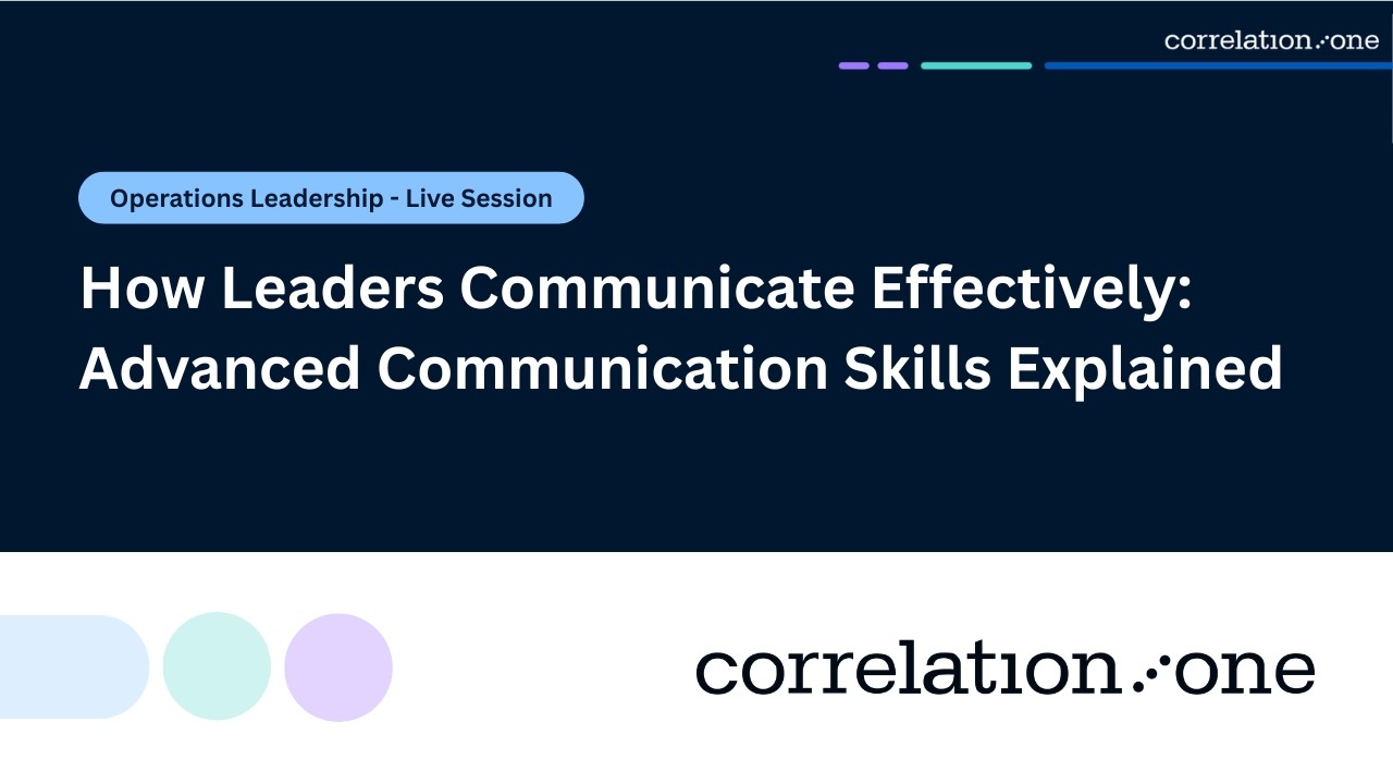 How Leaders Communicate Effectively: Advanced Communication Skills Explained