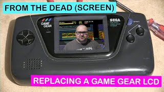 From the dead (screen): Replacing a Game Gear LCD