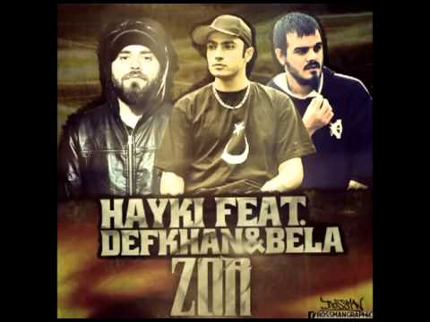 Hayki feat. Defkhan & Bela - ZOR