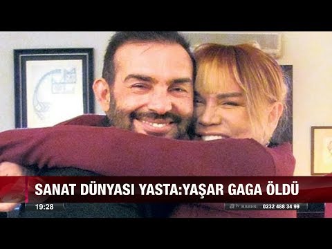 Yaşar Gaga hayatını kaybetti - 7 Mart 2018