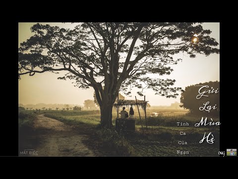 Gửi lại mùa hè (Tình ca của Ngạn) - Trương Nguyễn Thành Chung