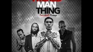 Wicked Man Thing Dancehall Mixtape 2016 | Popcaan | Mavado | Vybz Kartel | Gully Bop | By Soundbag