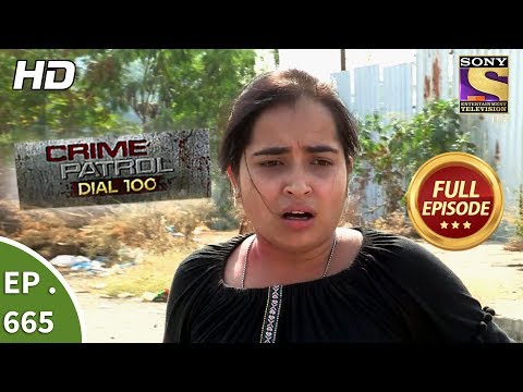 Crime Patrol Dial 100 - Ep 665 - Full Episode - 8th December, 2017
