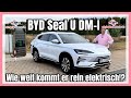 BYD Seal U DM I That S The Electric Range ️