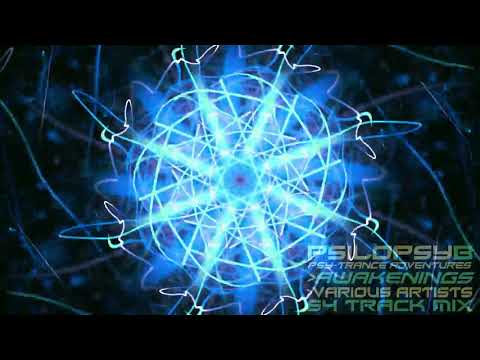 🧙‍ PSILOPSYB - "Awakenings" - (5Hours Mix + Trippy Visuals) [HQ]👽👊🎹🎧🔦🧘‍☮️❤️