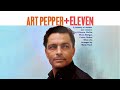 Art Pepper - Bernie's Tune (Official Visualizer)