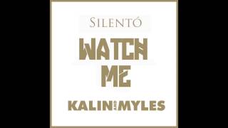 Kalin and Myles - Watch Me (Remix)