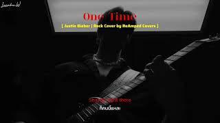 [THAISUB] One Time - Justin Bieber - | Rock Cover by ReAmped Covers