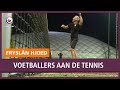 REPO: Voetballers aan het tennissen, want dat mag nog wel in deze coronatijd