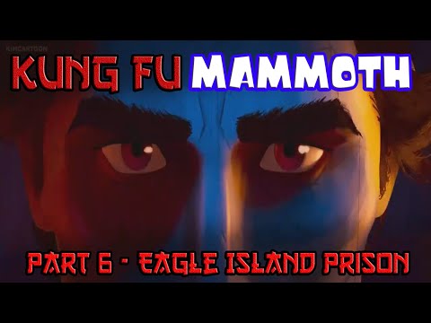 Kung Fu Mammoth Part 6 - Eagle Island Prison