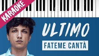 Ultimo | Fateme Cantà // Piano Karaoke con Testo