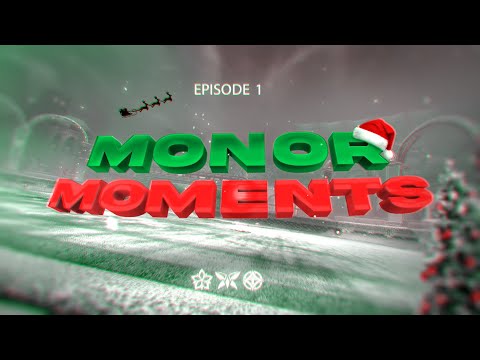 monor moments 1