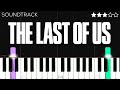 Gustavo Santaolalla - The Last of Us (Main Theme) The Last of Us (Soundtrack) | Piano Tutorial